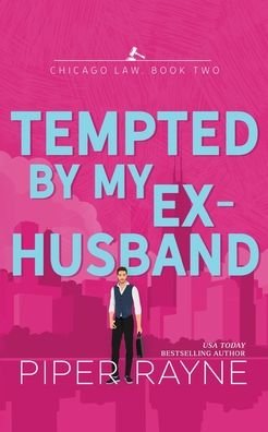 Cover for Piper Rayne Inc. · Tempted by My Ex-Husband (Book) (2022)