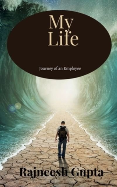 Cover for Rajneesh Gupta · My Life (Paperback Bog) (2022)