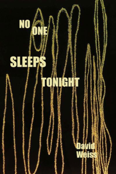 Cover for David Weiss · No One Sleeps Tonight (Buch) (2023)