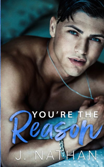 Cover for J Nathan · You're the Reason (Paperback Book) (2022)