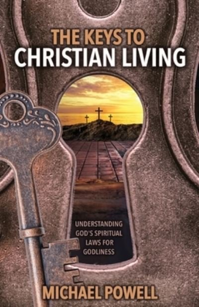 Cover for Powell Michael Powell · The Keys to Christian Living (Paperback Bog) (2022)