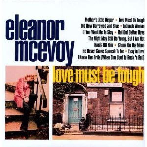 Cover for Eleanor McEvoy · Love Must Be Tough (LP) (2009)