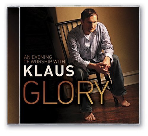 Cover for Klaus · Klaus-glory-an Evening of Worship with Klaus (CD) (2008)
