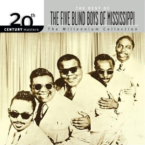 Best Of Five Blind Boys Of Mississippi - Five Blind Boys Of Mississippi - Muziek - 20TH CENTURY MASTERS - 0008811286729 - 24 maart 2001