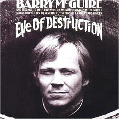 Eve of Destruction - Barry Mcguire - Musik - MCA - 0008811822729 - 9. januar 2006