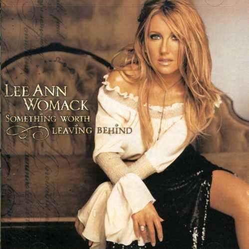 Cover for Lee Ann Womack · Something Worth Leaving Be (CD) (2002)