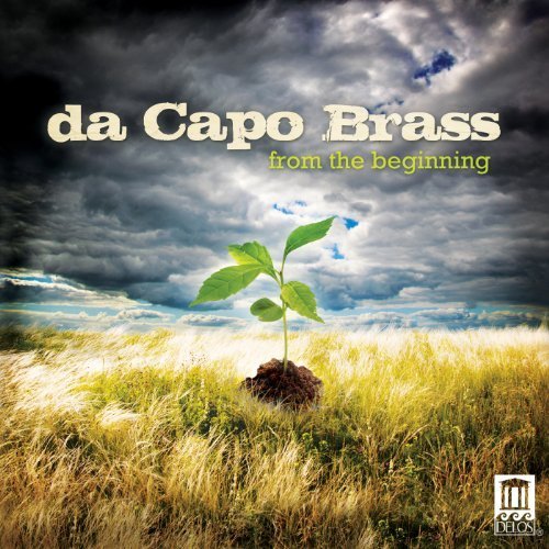 From The Beginning - Da Capo Brass - Musik - DELOS - 0013491341729 - 17. april 2012