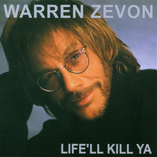 Cover for Warren Zevon · Life'll Kill Ya (CD) (2009)