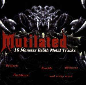 Mutilated - Various Artists - Musiikki - ROADRUNNER - 0016861877729 - keskiviikko 5. marraskuuta 1997