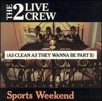Cover for 2 Live Crew · Sports Weekend (CD) [Clean edition] (1996)