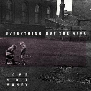 Cover for Everything But The Girl · Love Not Money (CD) (1988)