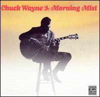 Cover for Chuck Wayne · MORNING MIST  by CHUCK WAYNE (CD) (2006)