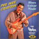 Blues Guitar Magic - Pee Wee Crayton - Musiikki - ACE RECORDS - 0029667176729 - maanantai 26. kesäkuuta 2000