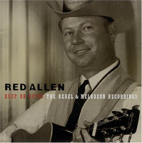 Cover for Red Allen · Keep On Going:Rebel &amp; (CD) (2004)