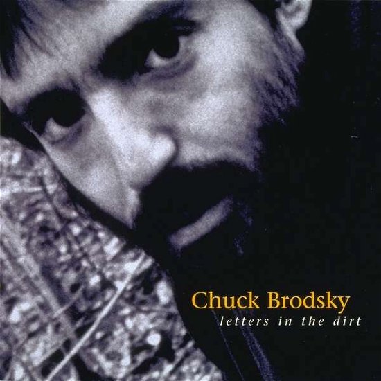 Brodsky Chuck · Letters in the Dirt (CD) (1996)