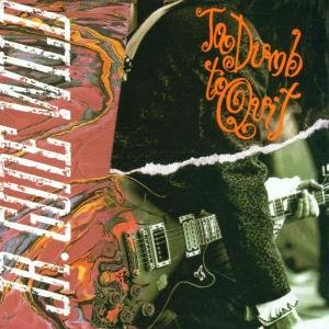 Cover for Jr. Gone Wild · Too Dumb to Quit (CD) (1994)