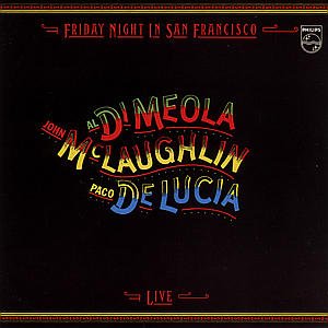 Cover for John Mclaughlin, Paco De Lucía, Al Di Meola · Friday Night in San Francisco (CD) (1989)
