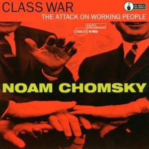 Cover for Noam Chomsky · Class War: Attack on Working People (CD) (1998)