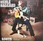 Cover for Merle Haggard · Roots Volume 1 (CD) (2017)