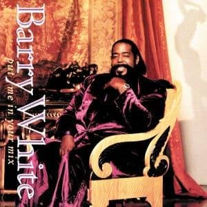 Cover for Barry White · Put Me in Your Mix (CD) (2006)