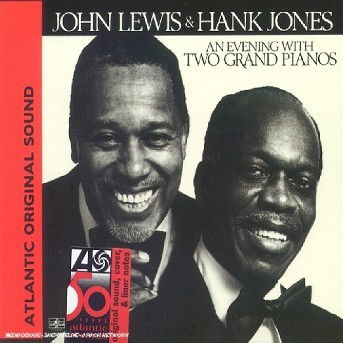 An Evening with Two Gran - John Lewis and Hank Jones - Music -  - 0075678078729 - 