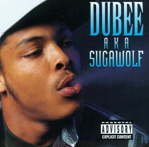 Dubee Aka Sugawolf - Dubee - Musik - ATLANTIC - 0075678292729 - 29. oktober 1996