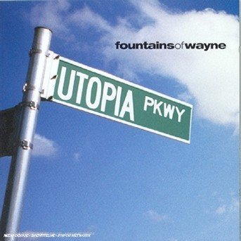 Cover for Fountains Of Wayne · Utopia Parkway (CD) (1999)
