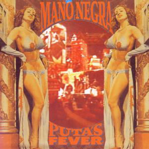 Cover for Mano Negra · Putas fever (CD) (2015)