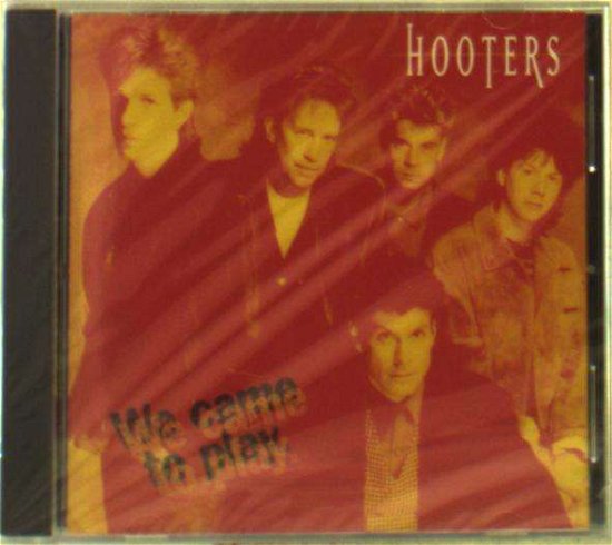 Cover for Hooters · We Came to Play (Day to Day) (CD) (2016)