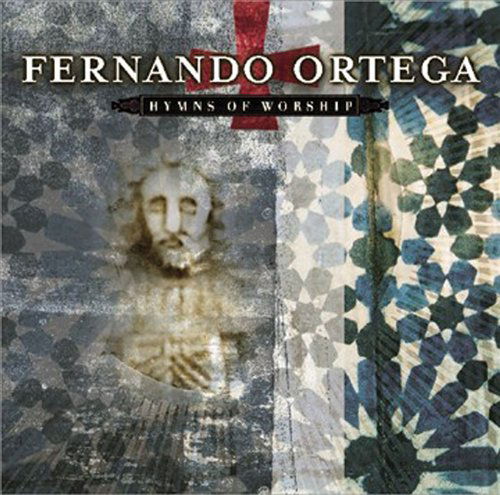 Hymns of Worship - Fernando Ortega - Music - WORD (WORD) - 0080688624729 - February 11, 2003