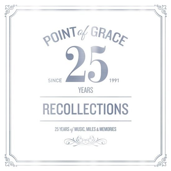Recollections: 25 Years of Music - Point of Grace - Musiikki - COAST TO COAST - 0080688989729 - perjantai 11. elokuuta 2017