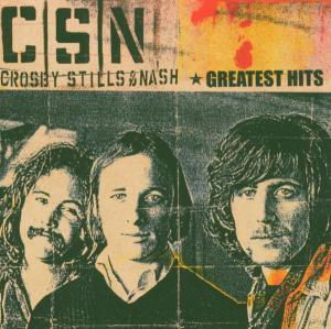 Cover for Crosby. Stills &amp; Nash · Greatest Hits (CD) [Remastered edition] (2004)