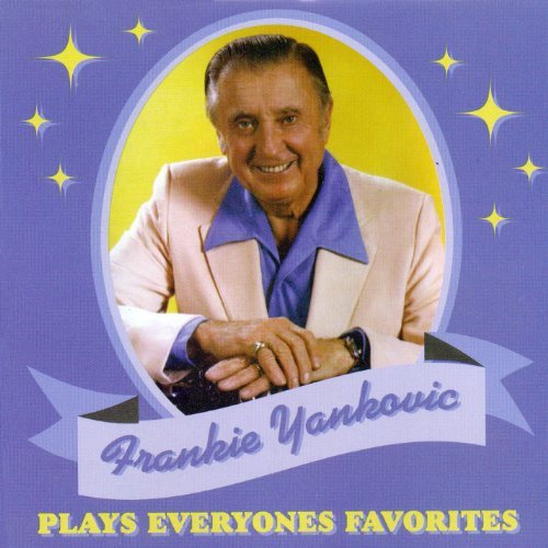 Cover for Frankie Yankovic · Plays Everyones Favorites (CD) (2013)