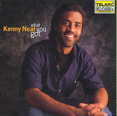 What You Got - Neal Kenny - Musique - Telarc - 0089408346729 - 25 avril 2000