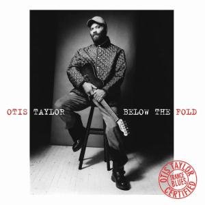 Cover for Taylor Otis · Below the Fold (CD) (2008)