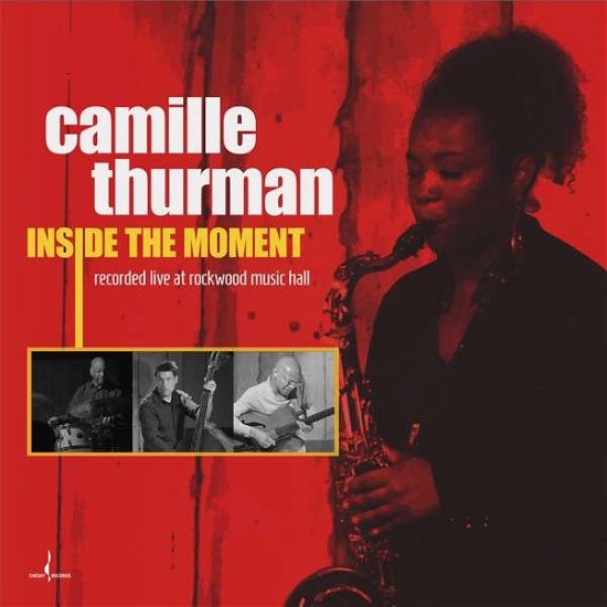 Cover for Camille Thurman · Inside the Moment (CD) [Digipak] (2017)