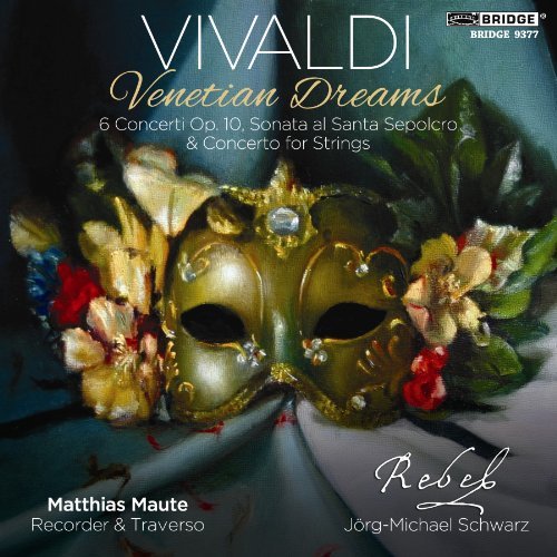 Cover for Vivaldi / Maute / Rebel Ensemble / Schwarz · Venetian Dreams (CD) (2012)