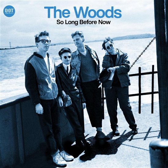 So Long Before Now - The Woods - Music - DOT MATRIX RECORDINGS - 0090771563729 - September 8, 2023
