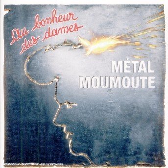 Cover for Au Bonheur Des Dames · Au Bonheur Des Dames - Metal Moumoute (CD) (2018)