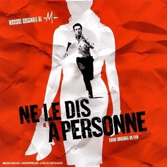 Ne Le Dis a Personne - M - Music -  - 0094637810729 - 