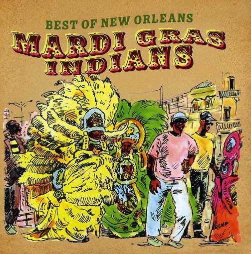 Best of Mardi Gras Indians / Various - Best of Mardi Gras Indians / Various - Musique - MARDI GRAS - 0096094112729 - 15 mai 2012