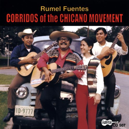 Rumel Fuentes · Corridos of the Chicano Movement (CD) (2009)