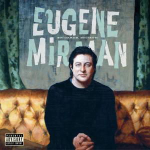 En Garde, Society! + Dvd - Eugene Mirman - Música - SUBPOP - 0098787070729 - 11 de maio de 2006