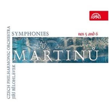 Symphony 5 & 6 - Martinu / Czech Philharmonic Orch / Belohlavek - Musikk - SUPRAPHON - 0099925400729 - 8. desember 2009