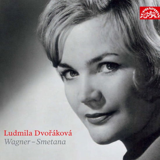 Ludmila Dvorakova Sings Wagner & Smetana - Ludmilia Dvorakova - Music - SUPRAPHON RECORDS - 0099925413729 - July 22, 2013