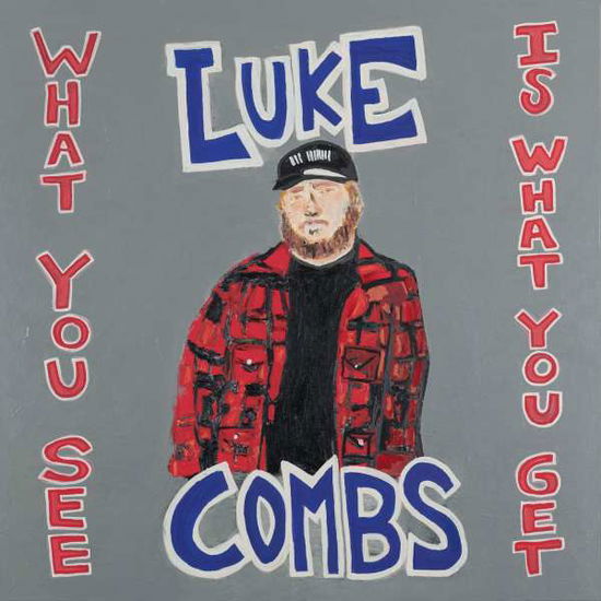 What You See Is What You Get - Luke Combs - Música - RIVER HOUSE ARTISTS - 0190759568729 - 8 de novembro de 2019