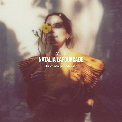 Cover for Natalia Lafourcade · Un Canto Por Mexico Vol. Ii (CD) (2021)