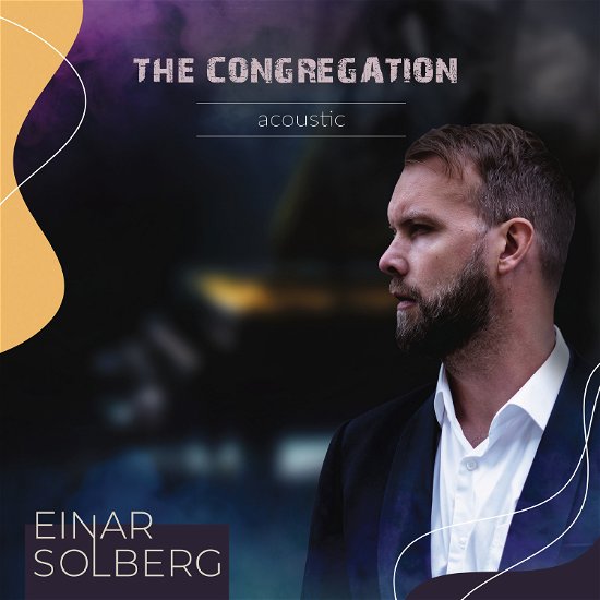 Cover for Einar Solberg · The Congregation Acoustic (CD) (2024)