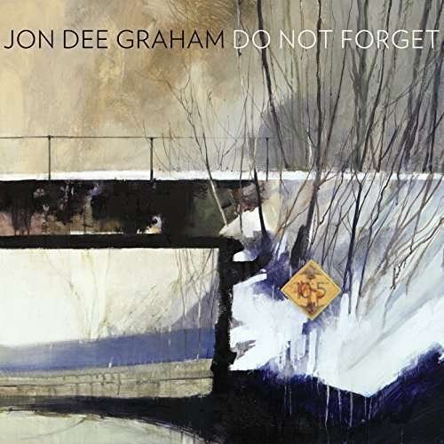 Cover for Jon Dee Graham · Do Not Forget (CD) [Digipak] (2010)