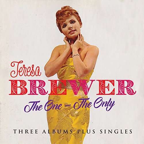 Cover for Teresa Brewer · One - the Only: Three Albums Plus Singles (CD) (2017)